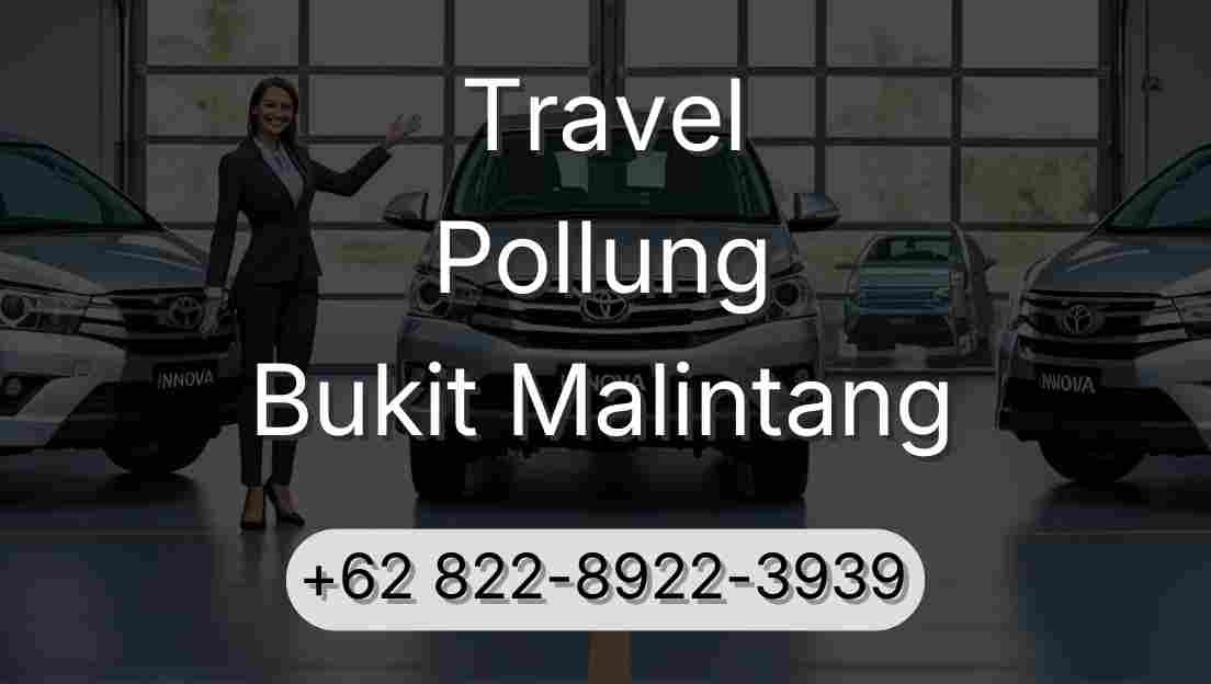 Travel Pollung Bukit Malintang