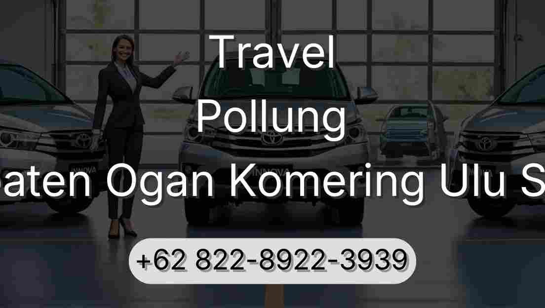 Travel Pollung Kabupaten Ogan Komering Ulu Selatan