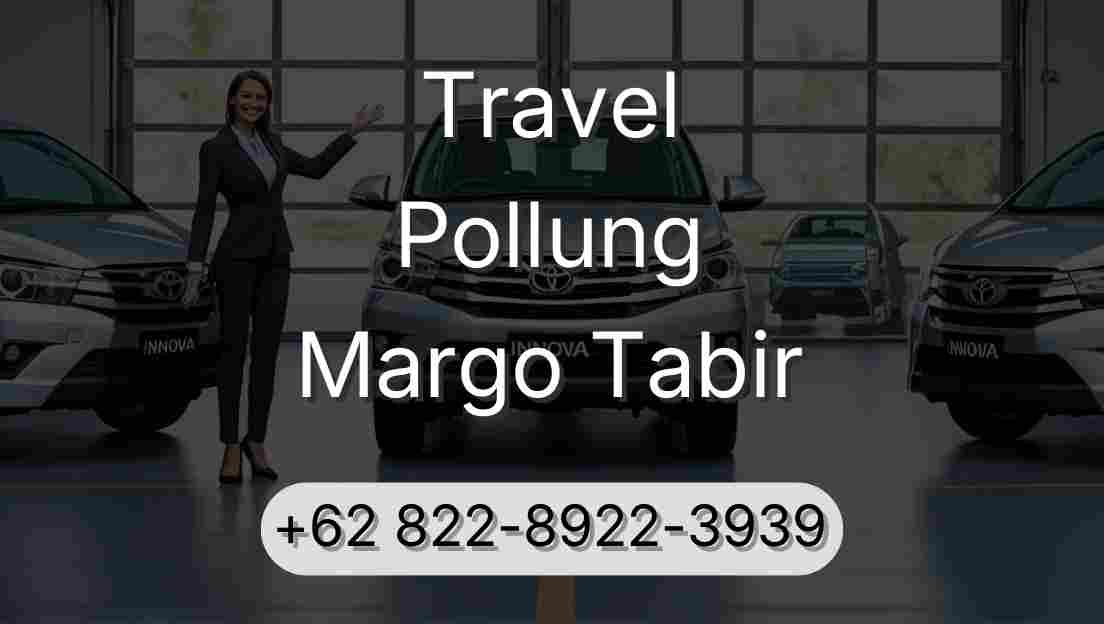 Travel Pollung Margo Tabir