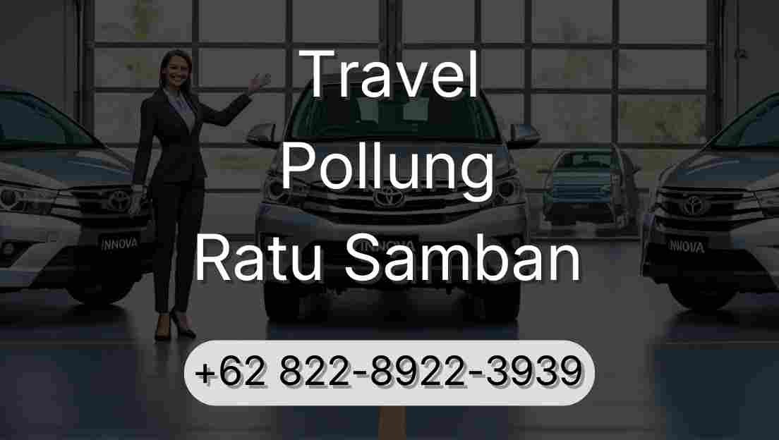 Travel Pollung Ratu Samban