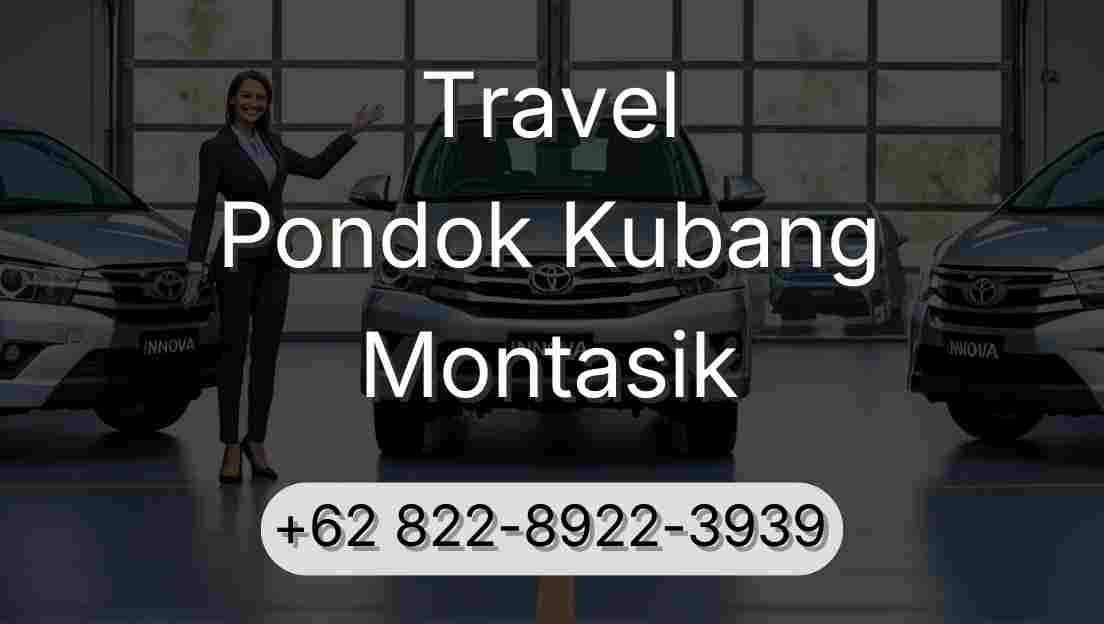 Travel Pondok Kubang Montasik