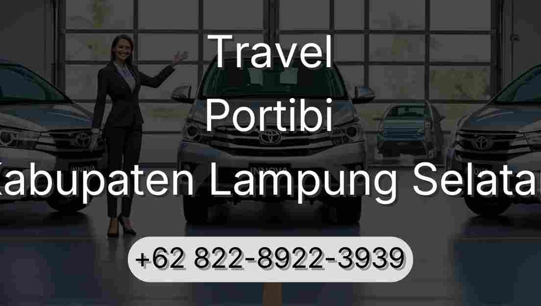 Travel Portibi Kabupaten Lampung Selatan