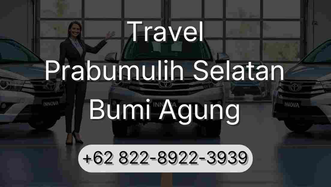 Travel Prabumulih Selatan Bumi Agung