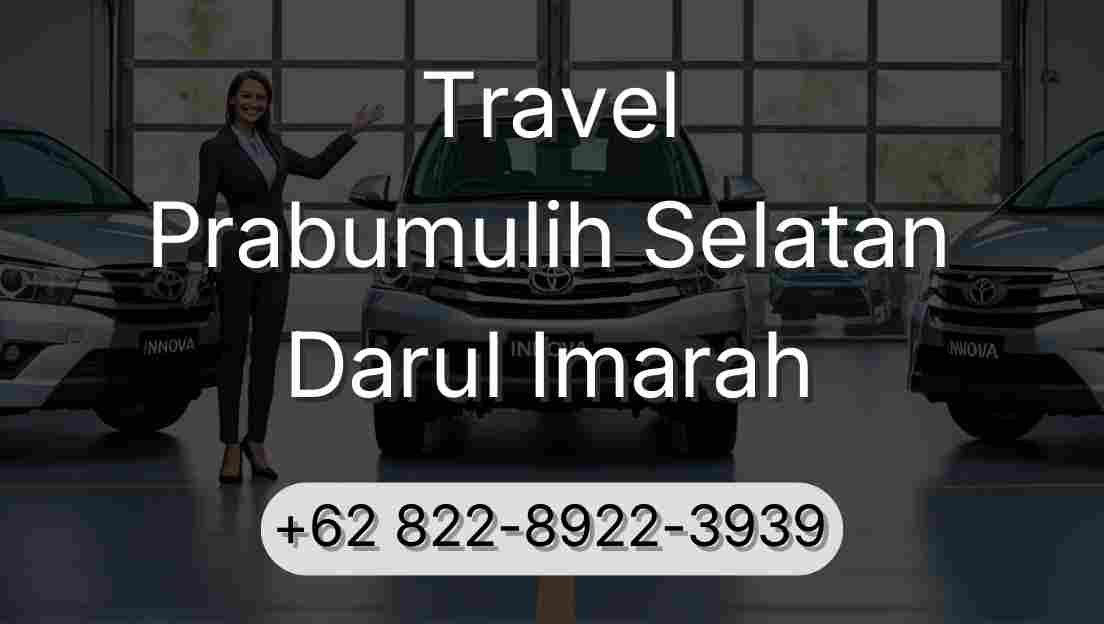 Travel Prabumulih Selatan Darul Imarah