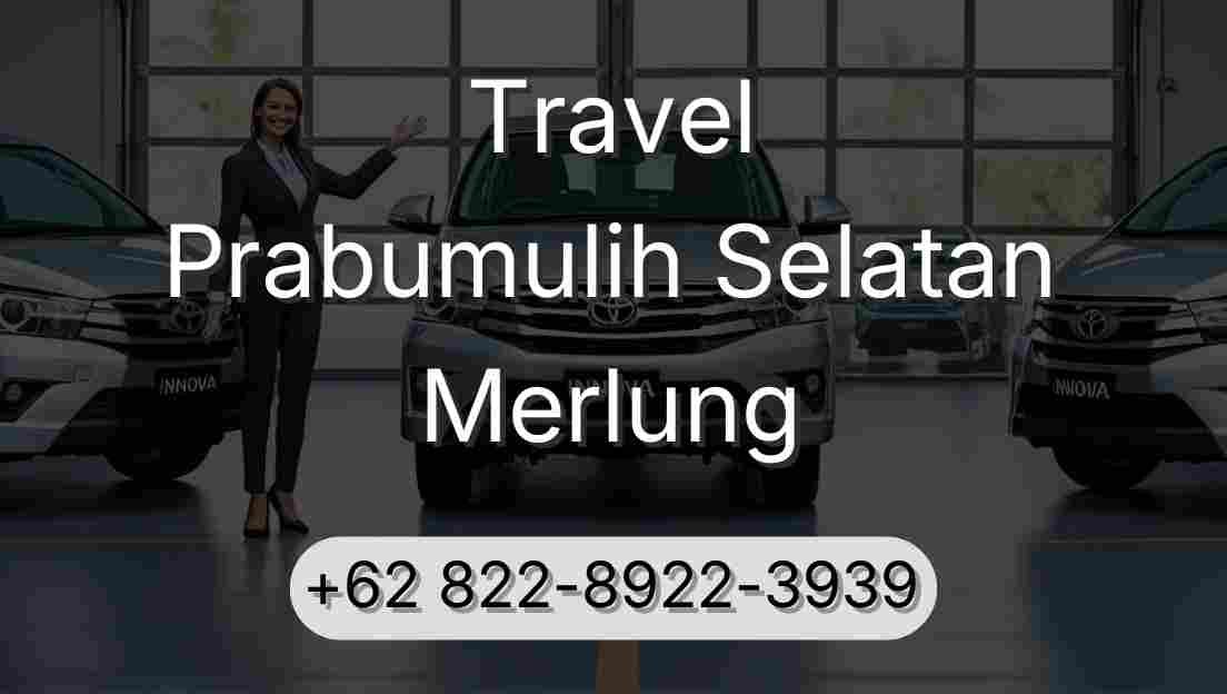Travel Prabumulih Selatan Merlung
