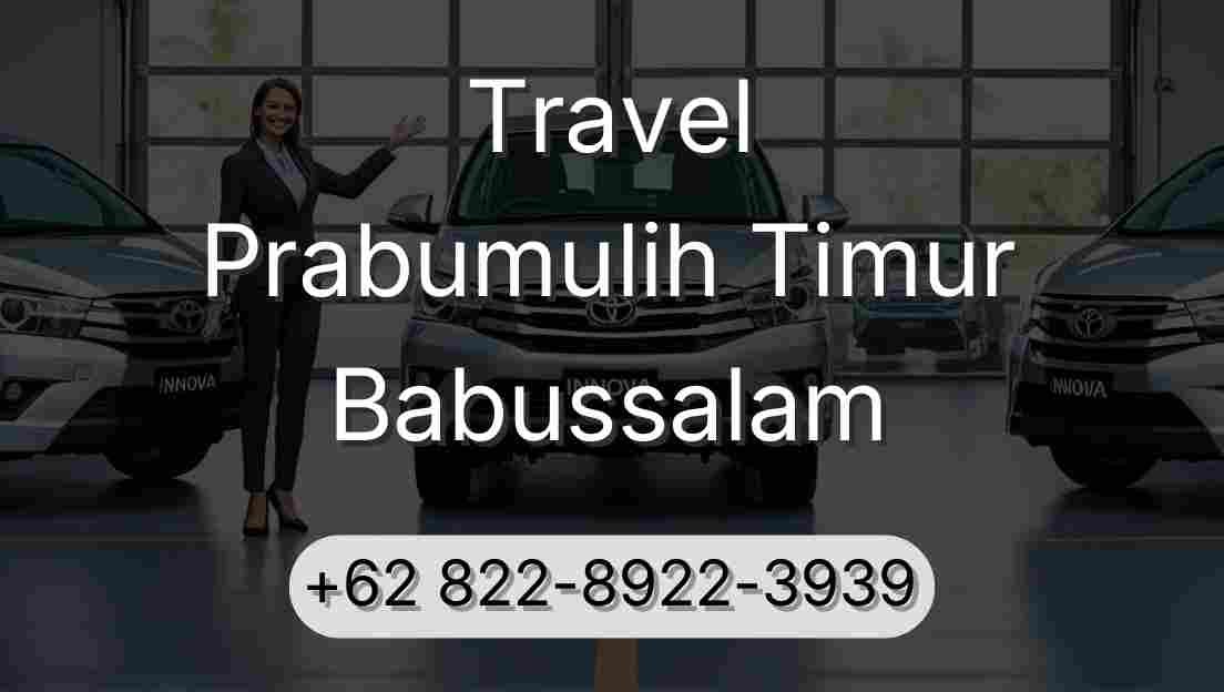 Travel Prabumulih Timur Babussalam
