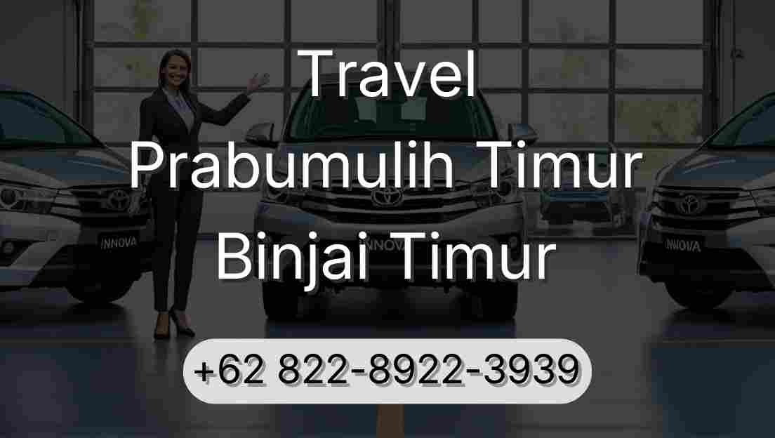 Travel Prabumulih Timur Binjai Timur
