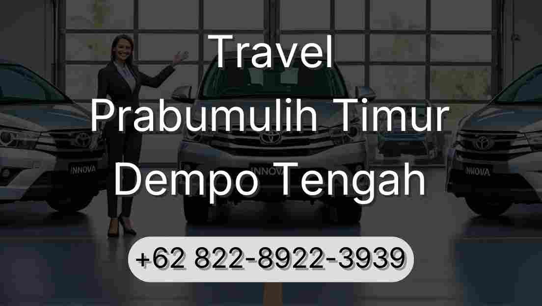 Travel Prabumulih Timur Dempo Tengah