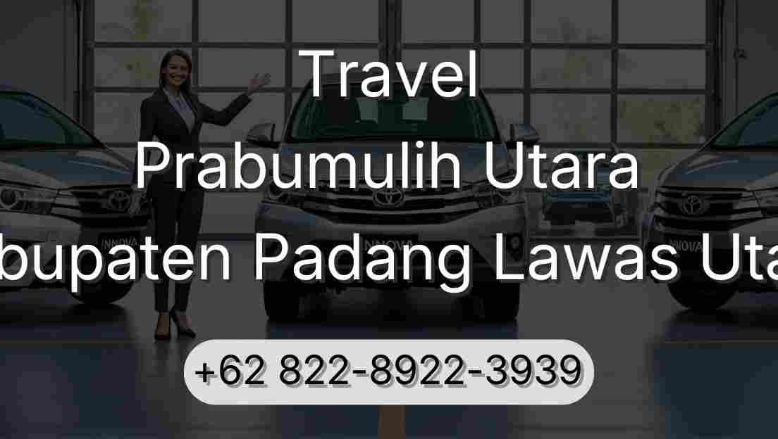 Travel Prabumulih Utara Kabupaten Padang Lawas Utara