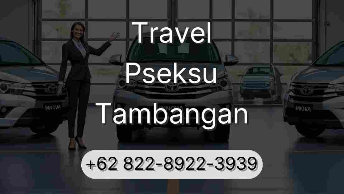 Travel Pseksu Tambangan
