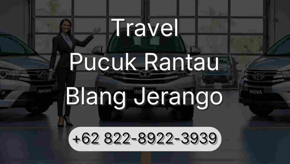 Travel Pucuk Rantau Blang Jerango