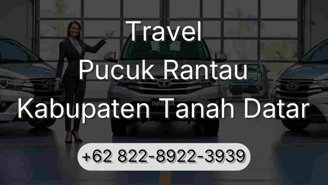 Travel Pucuk Rantau Kabupaten Tanah Datar