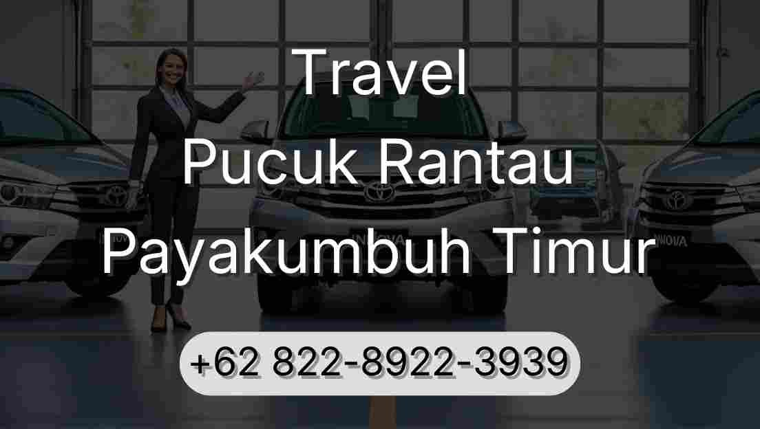 Travel Pucuk Rantau Payakumbuh Timur
