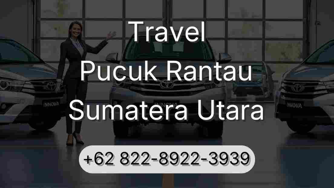 Travel Pucuk Rantau Sumatera Utara