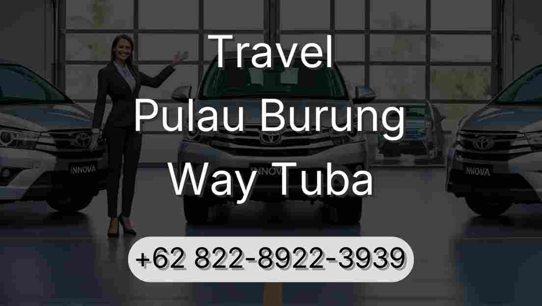Travel Pulau Burung Way Tuba