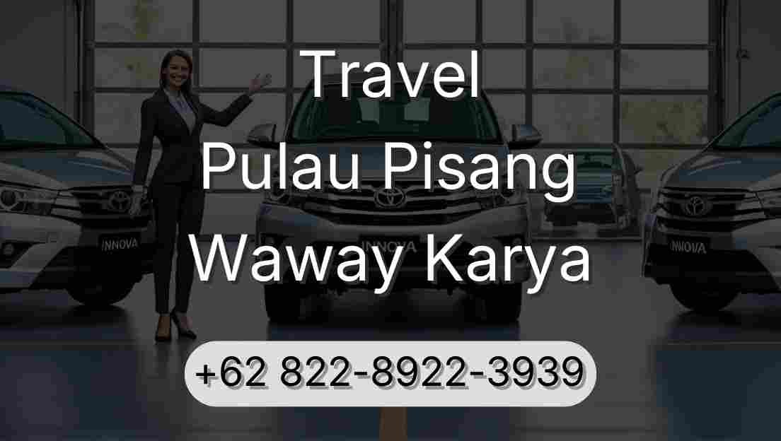 Travel Pulau Pisang Waway Karya