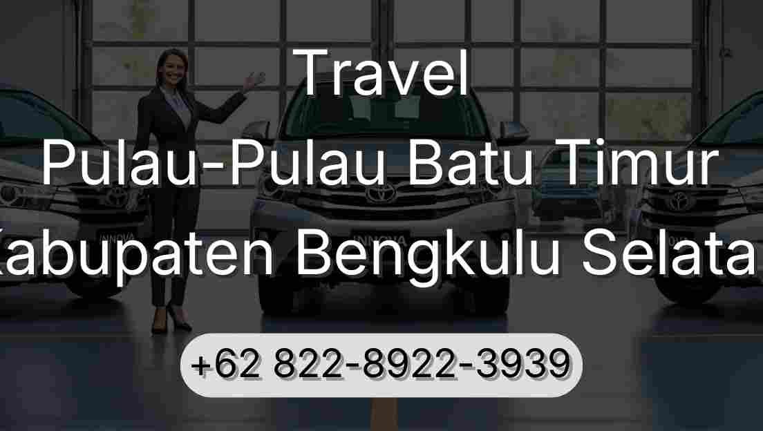 Travel Pulau-Pulau Batu Timur Kabupaten Bengkulu Selatan