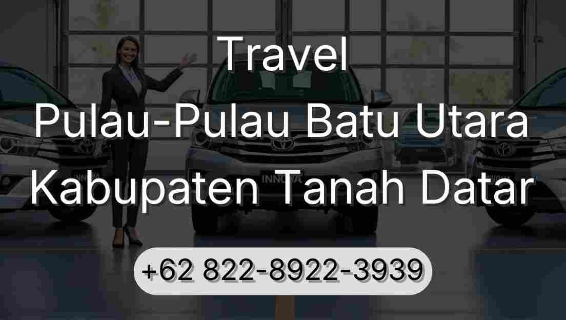 Travel Pulau-Pulau Batu Utara Kabupaten Tanah Datar