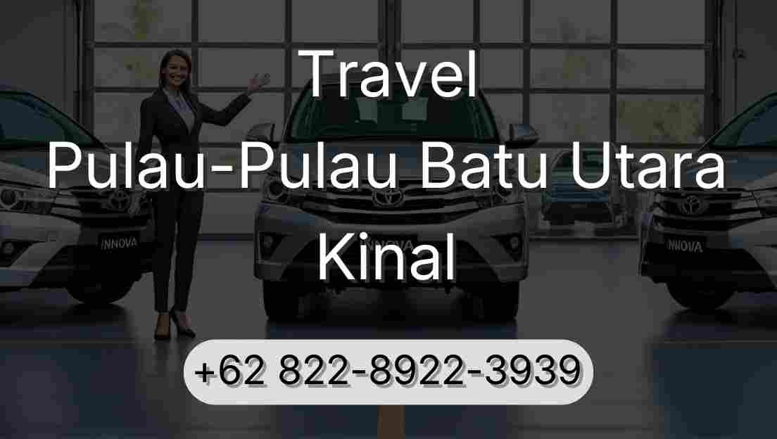 Travel Pulau-Pulau Batu Utara Kinal