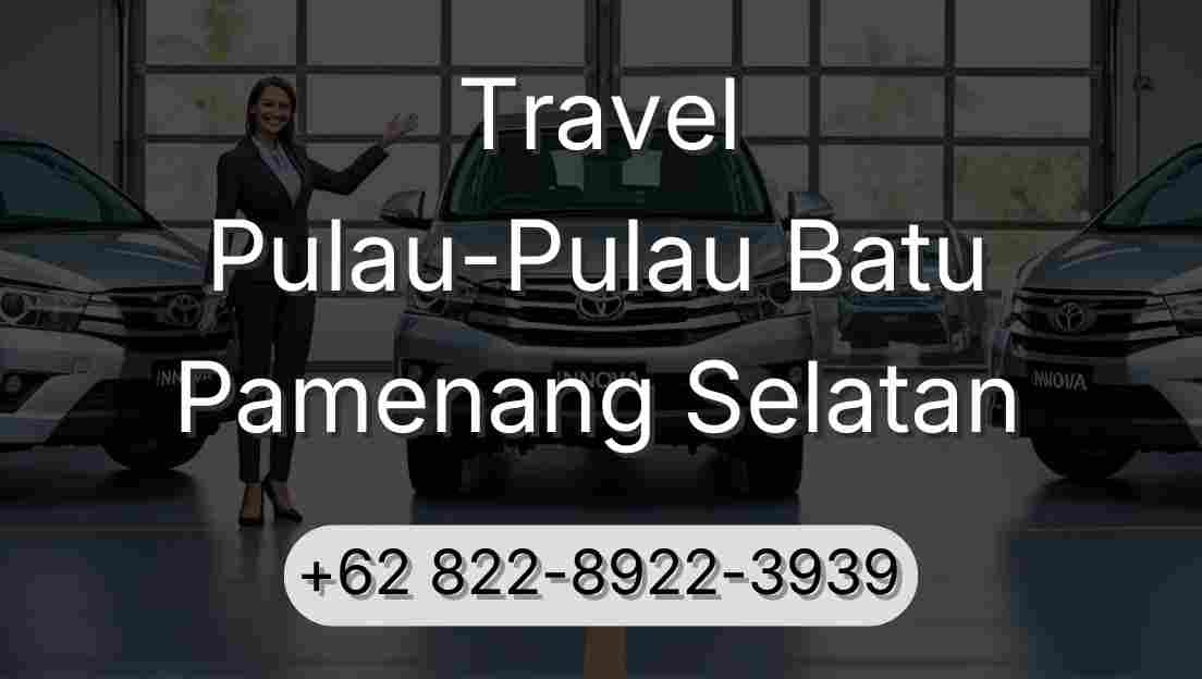 Travel Pulau-Pulau Batu Pamenang Selatan