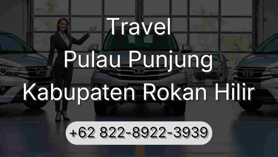 Travel Pulau Punjung Kabupaten Rokan Hilir