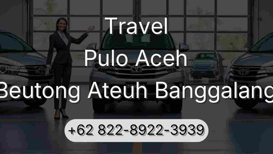 Travel Pulo Aceh Beutong Ateuh Banggalang