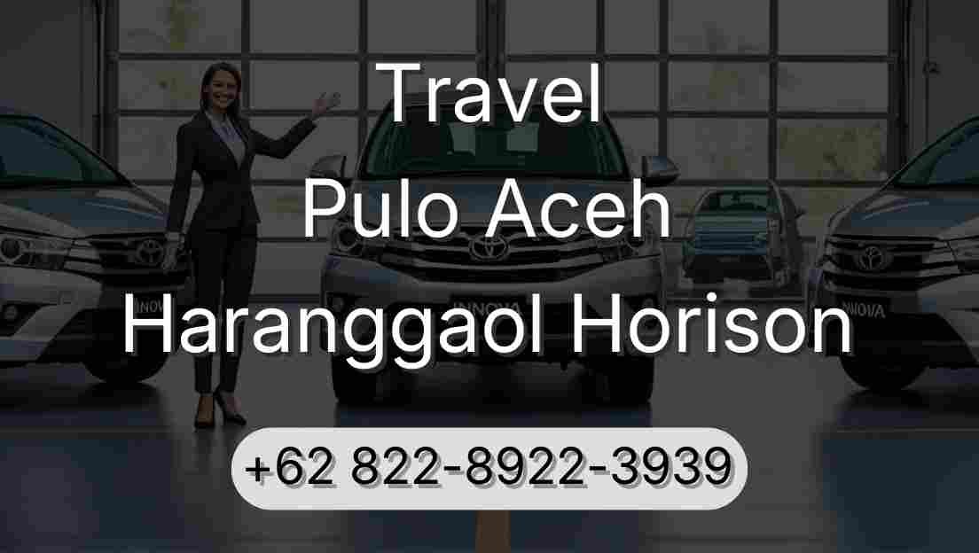 Travel Pulo Aceh Haranggaol Horison
