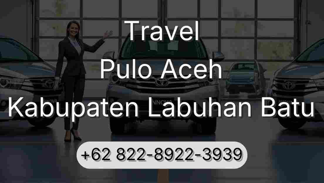 Travel Pulo Aceh Kabupaten Labuhan Batu