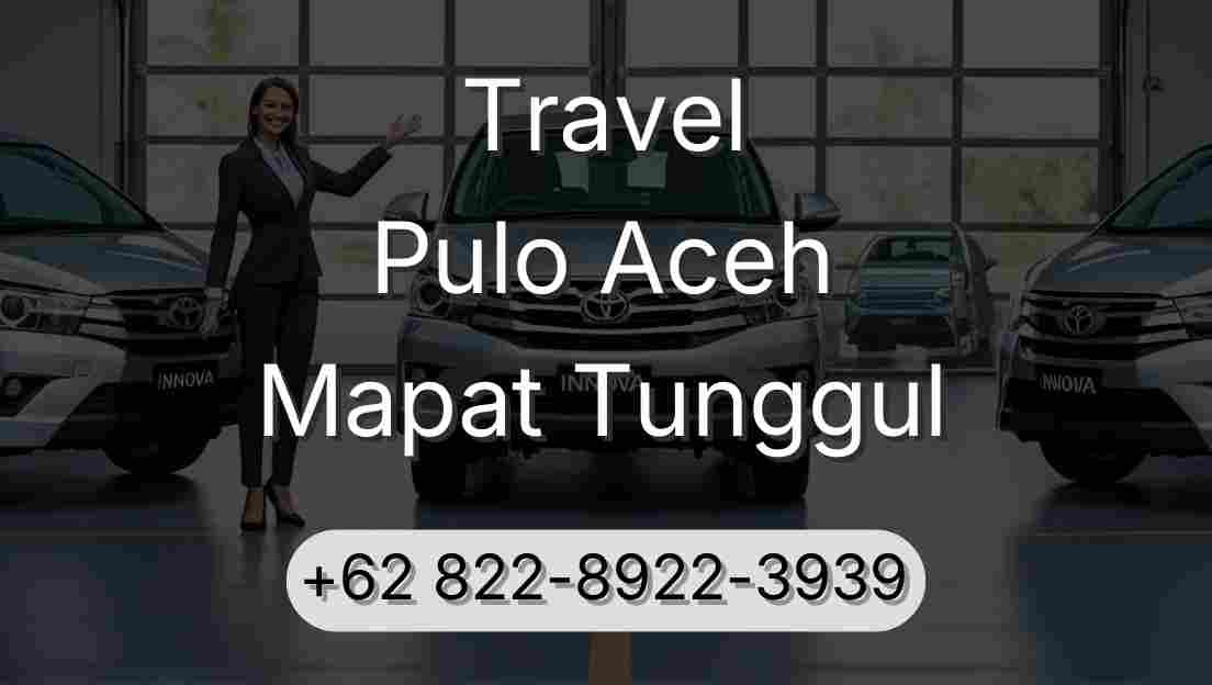 Travel Pulo Aceh Mapat Tunggul