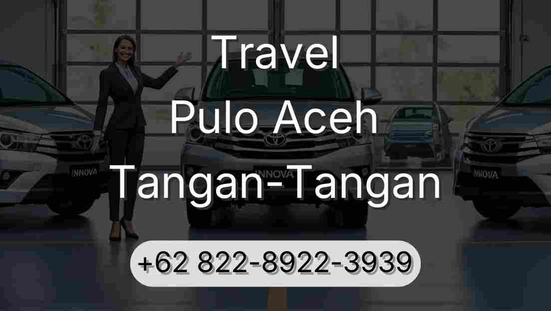 Travel Pulo Aceh Tangan-Tangan