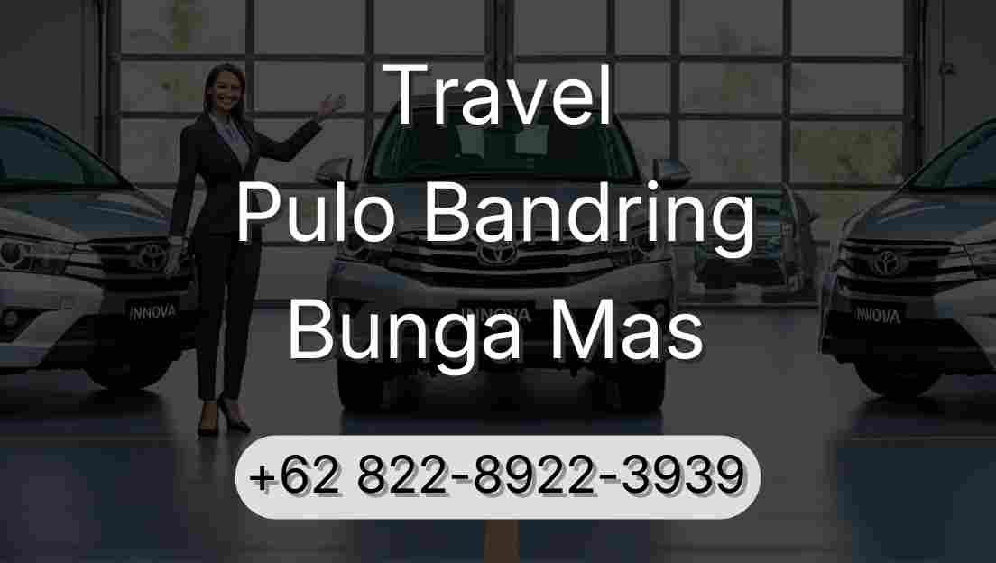 Travel Pulo Bandring Bunga Mas