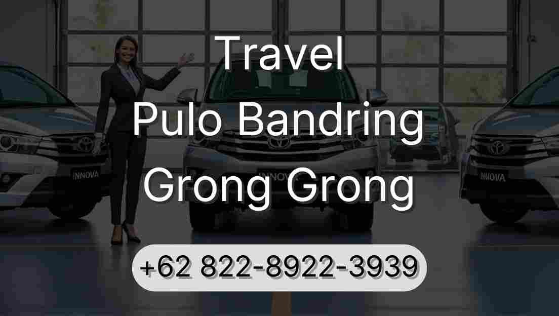 Travel Pulo Bandring Grong Grong