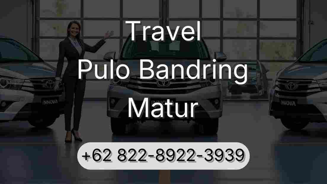 Travel Pulo Bandring Matur