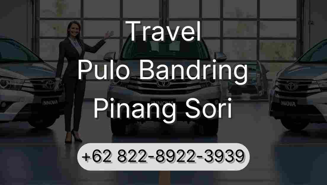 Travel Pulo Bandring Pinang Sori