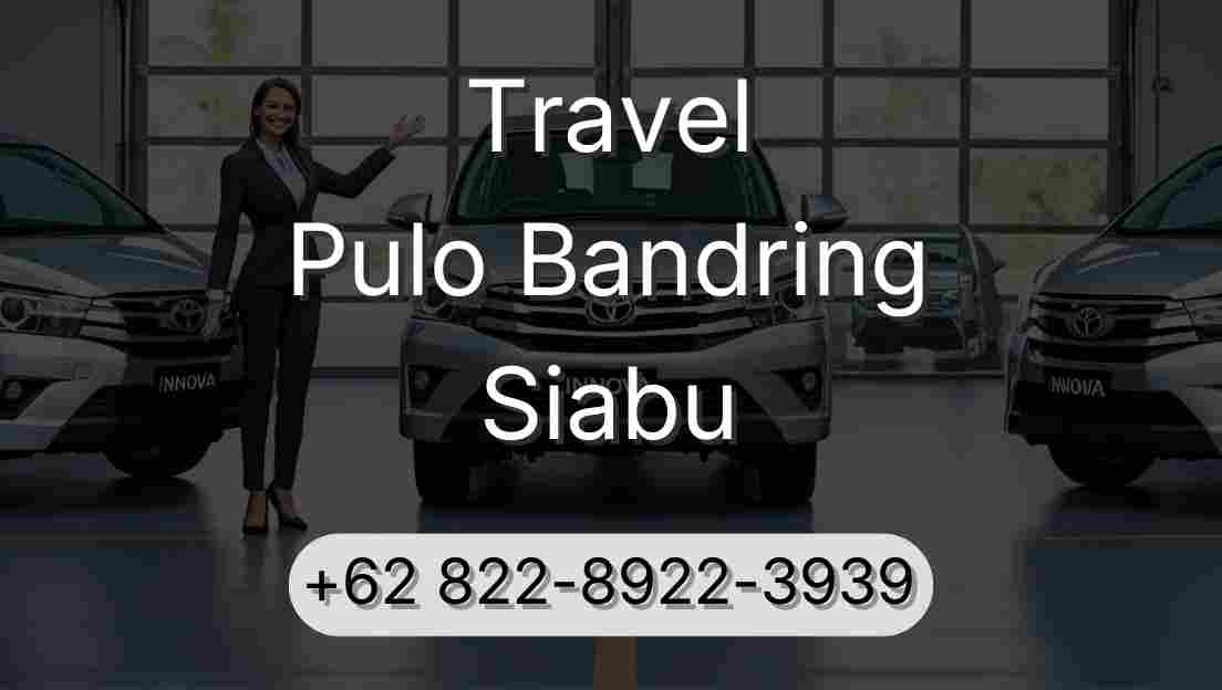 Travel Pulo Bandring Siabu