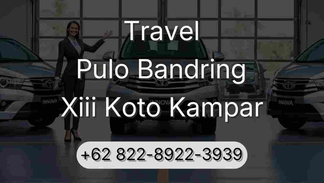 Travel Pulo Bandring Xiii Koto Kampar