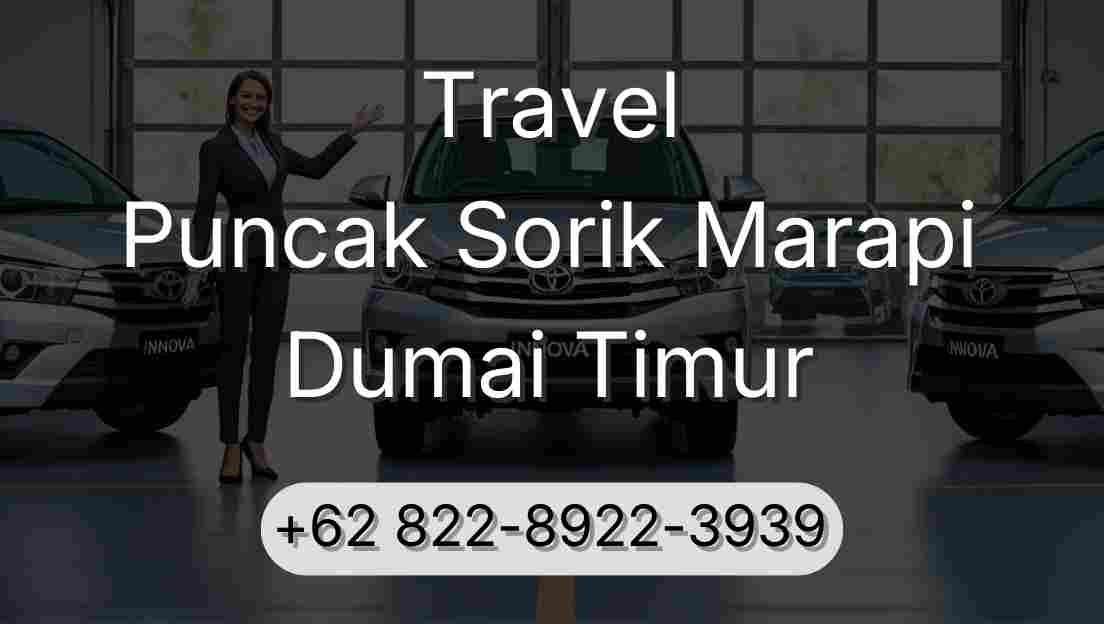 Travel Puncak Sorik Marapi Dumai Timur