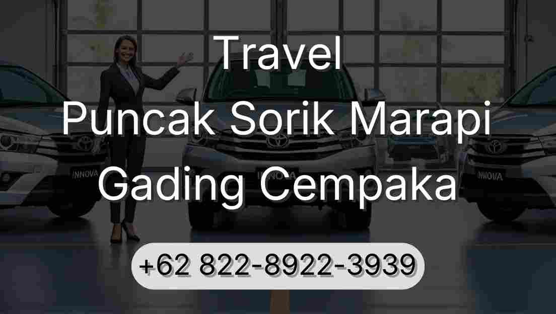 Travel Puncak Sorik Marapi Gading Cempaka