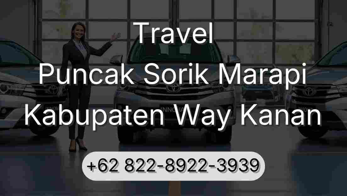 Travel Puncak Sorik Marapi Kabupaten Way Kanan