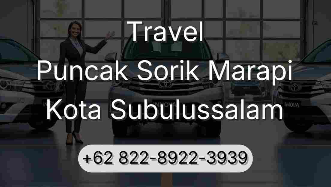 Travel Puncak Sorik Marapi Kota Subulussalam