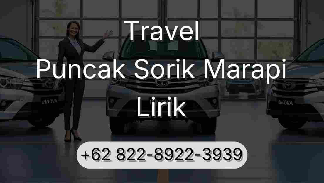 Travel Puncak Sorik Marapi Lirik