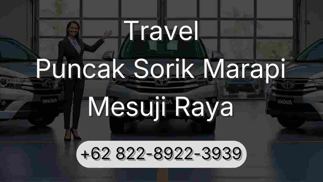 Travel Puncak Sorik Marapi Mesuji Raya