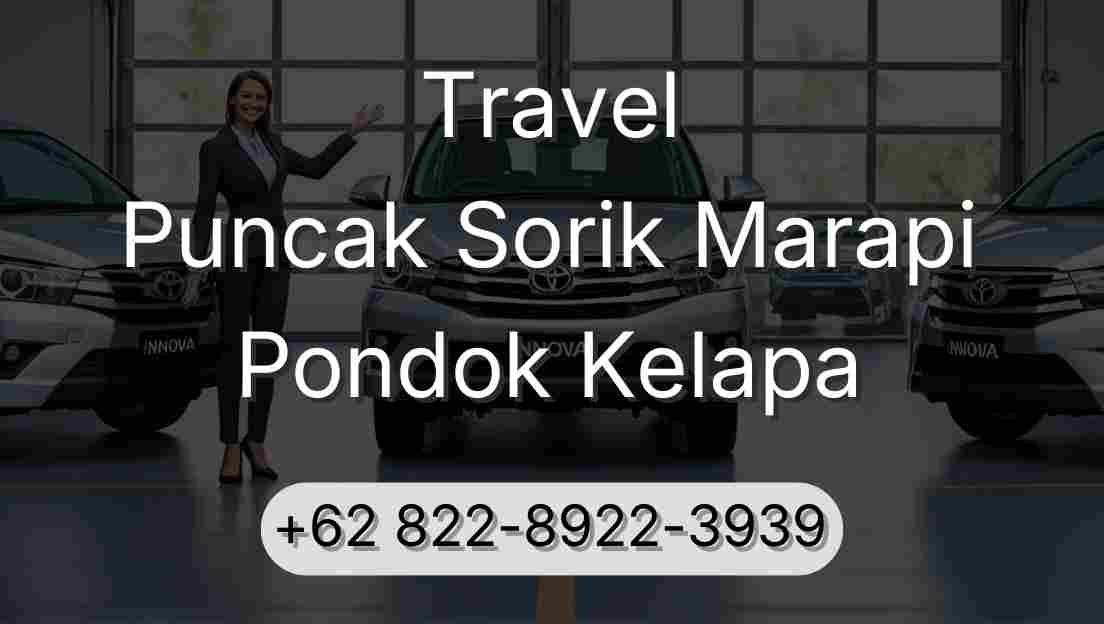 Travel Puncak Sorik Marapi Pondok Kelapa
