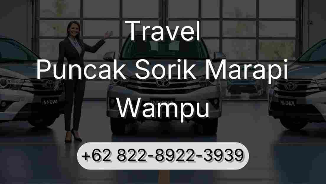 Travel Puncak Sorik Marapi Wampu