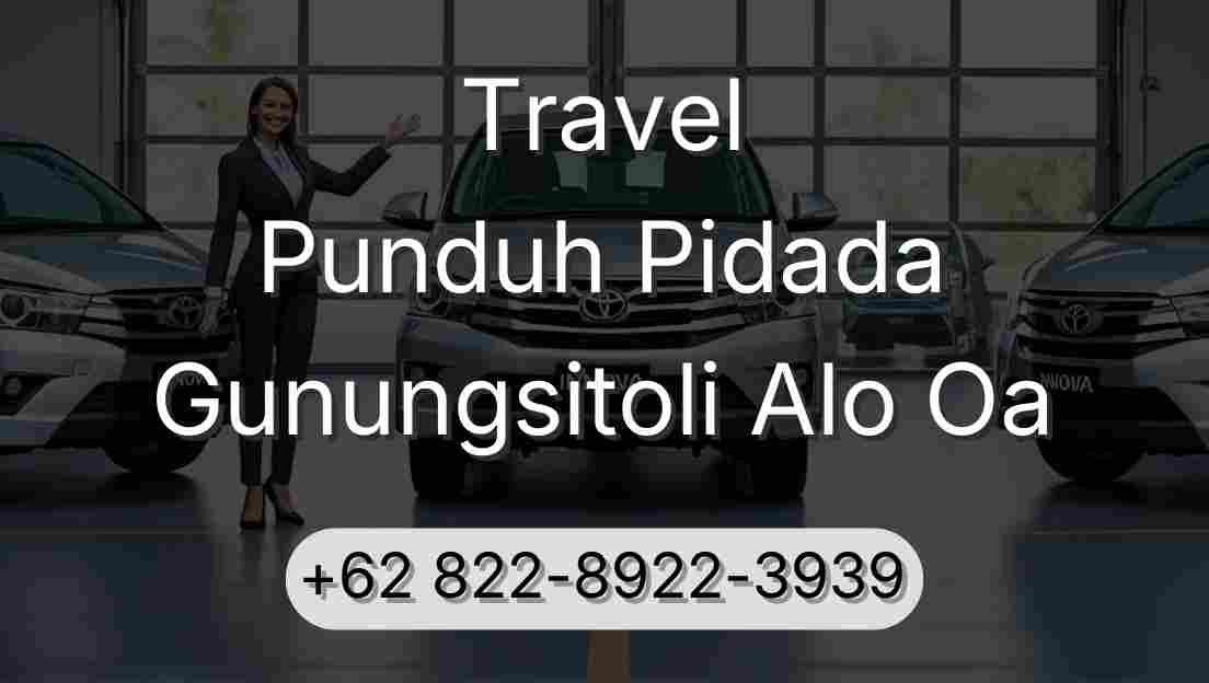 Travel Punduh Pidada Gunungsitoli Alo Oa