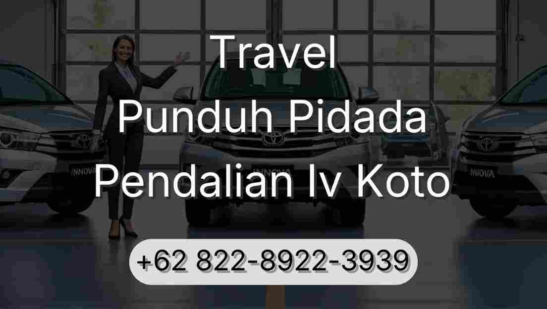 Travel Punduh Pidada Pendalian Iv Koto