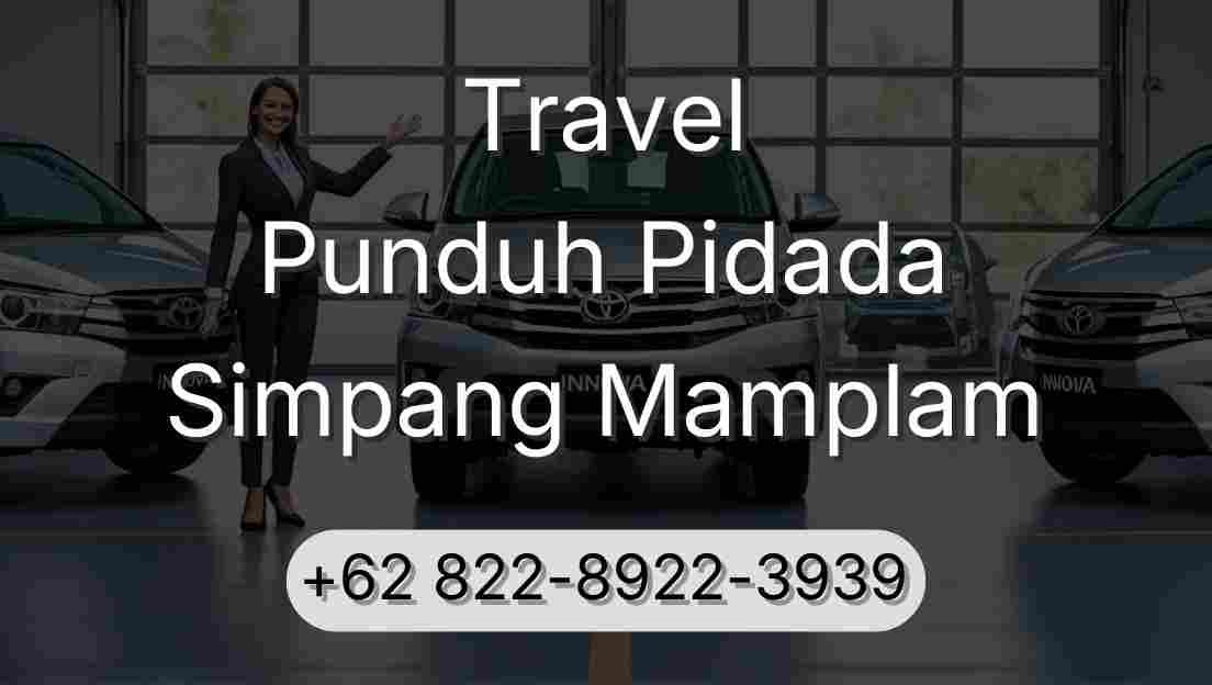 Travel Punduh Pidada Simpang Mamplam