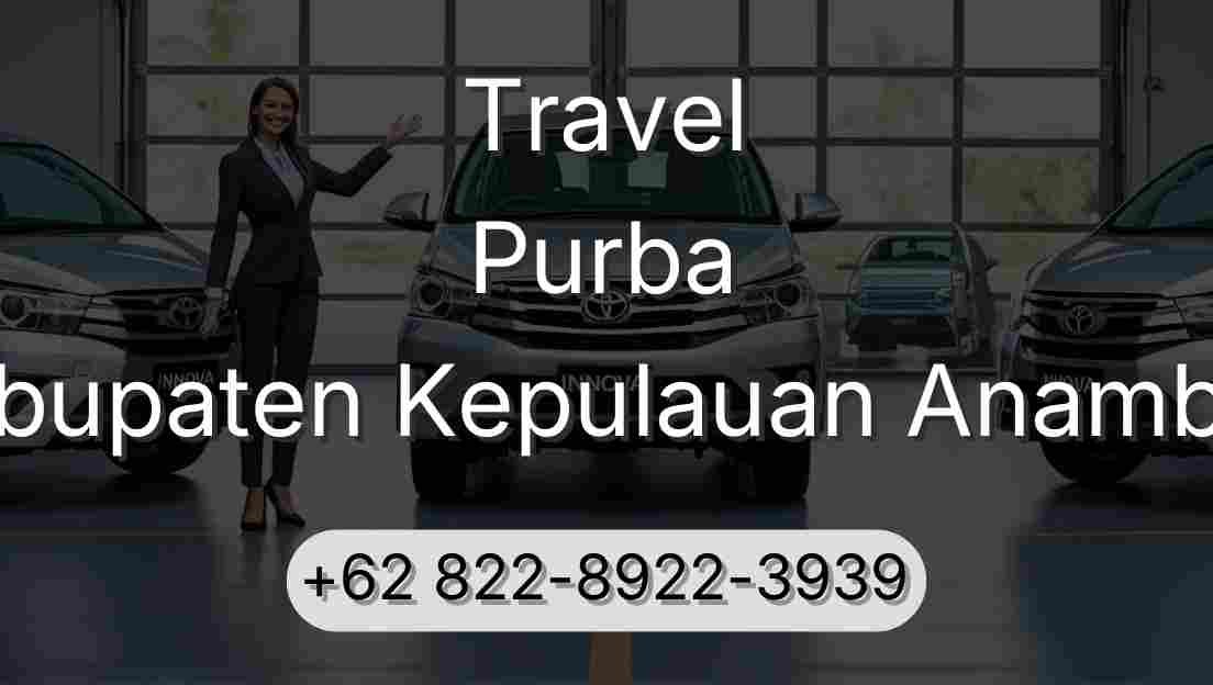 Travel Purba Kabupaten Kepulauan Anambas