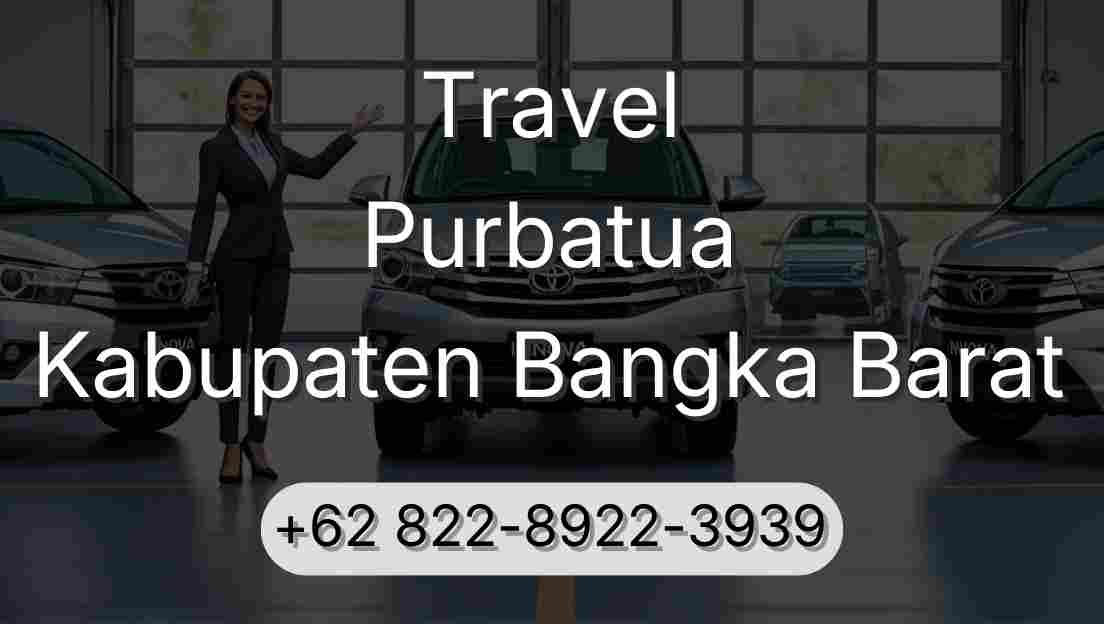 Travel Purbatua Kabupaten Bangka Barat