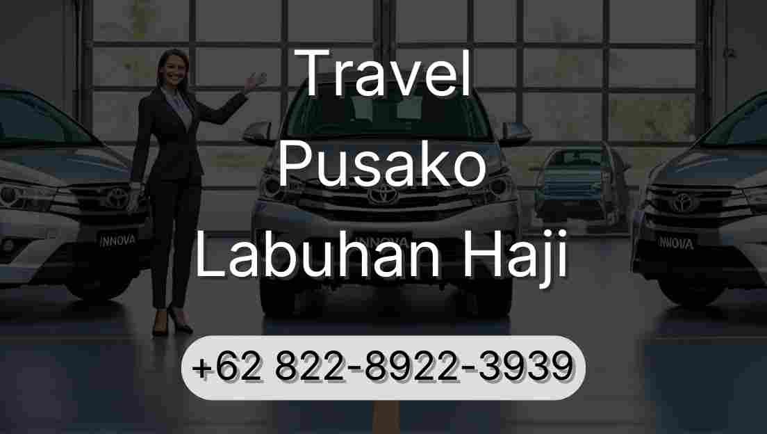 Travel Pusako Labuhan Haji